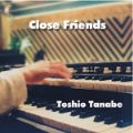 [CD] 田辺敏男1stCD「Close Friends」